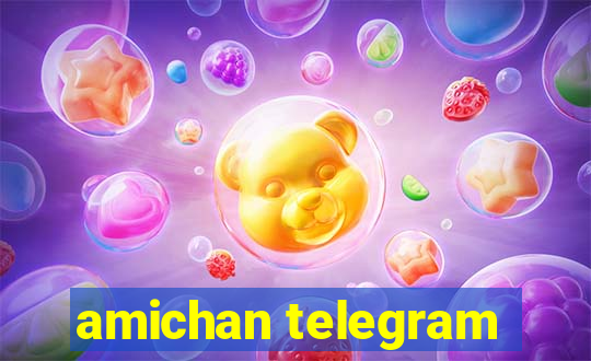 amichan telegram